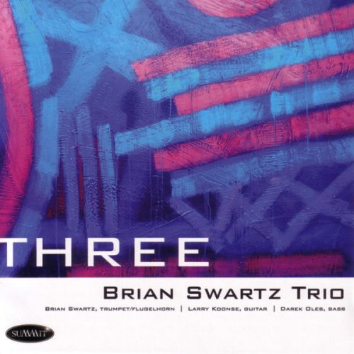 Brian Swartz, Larry Koonse, Darek Oles - Three (2006)