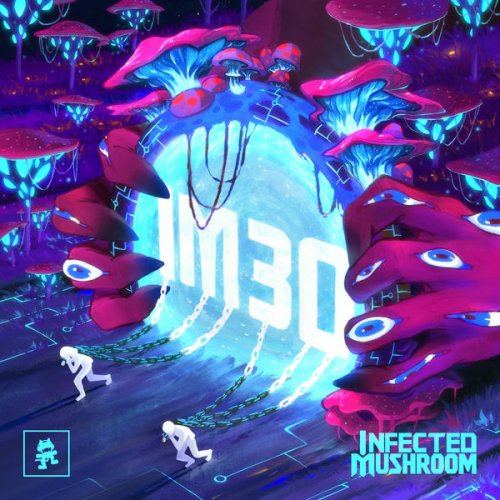 Infected Mushroom - IM30 (2026) [Hi-Res]