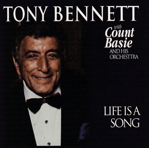 Tony Bennett With Count Basie And His Orchestra - Life Is A Song (1998)