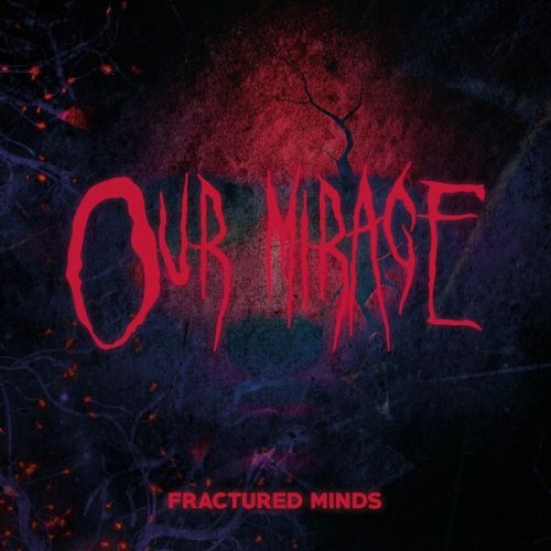 Our Mirage - Fractured Minds (2026) Hi-Res
