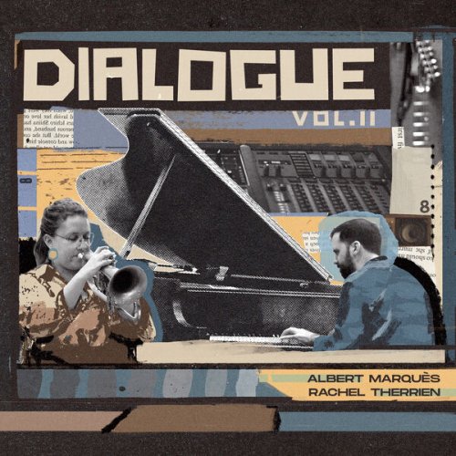 Albert Marqués & Rachel Therrien - Dialogue Vol. II (2026)