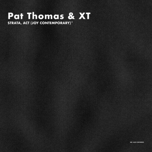 Pat Thomas & XT - Strata, Act (Joy Contemporary)* (2026) Hi-Res