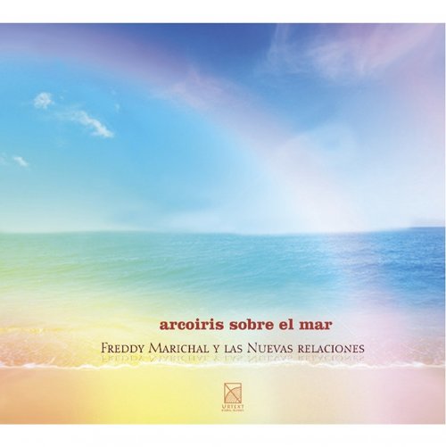 Las Nuevas Relaciones - Rainbow Over the Sea (2011)