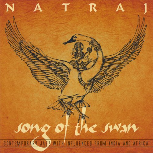 Natraj - Song of the Swan (2008)