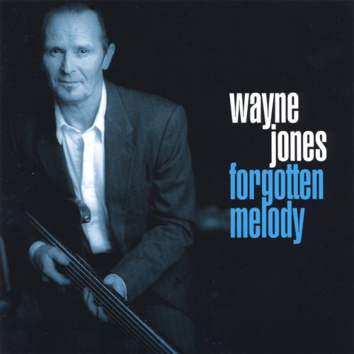 Wayne Jones - Forgotten Melody (2006)