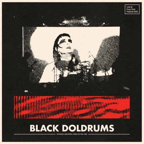 Black Doldrums - Live At Fuzz Club Festival 2025 (2026) [Hi-Res]