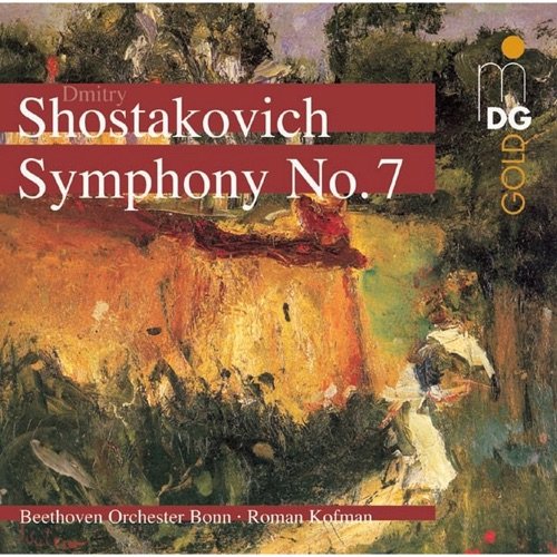 Beethoven Orchestra Bonn, Roman Kofman - Shostakovich: Symphony No. 7 (2005)