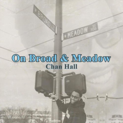 Chan Hall - On Broad & Meadow (2025)