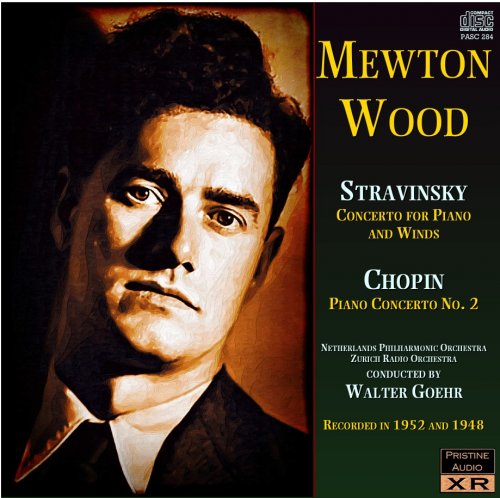 Noel Mewton-Wood, Walter Goehr - Stravinsky and Chopin: Piano Concertos (1952, 1948) [2007]