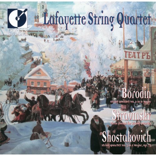 Lafayette String Quartet - Borodin, Stravinsky & Shostakovich: String Quartets (1995)