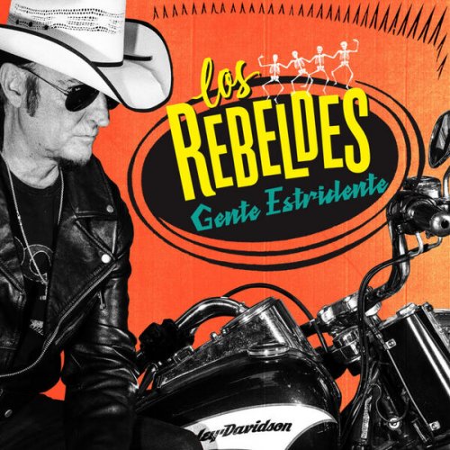 Los Rebeldes - Gente Estridente (2026) Hi-Res