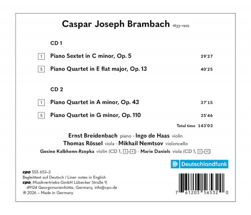 Ernst Breidenbach, Ingo de Haas, Thomas Rössel, Mikhail Nemtsov - Caspar Joseph Brambach: Complete Piano Quartets & Piano Sextet op. 5 (2026) [Hi-Res]