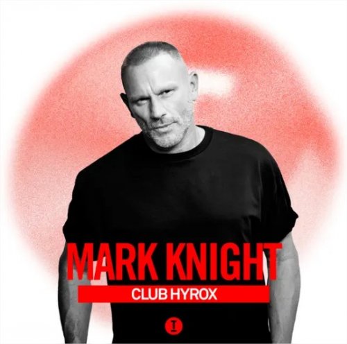 Mark Knight - Club Hyrox (DJ Mix) (2026)