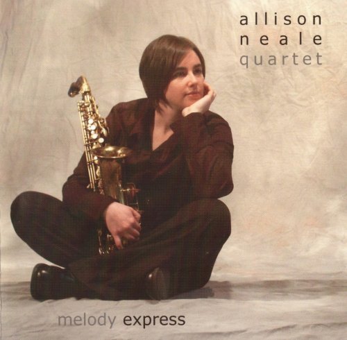 Allison Neale Quartet – Melody Express (2004)