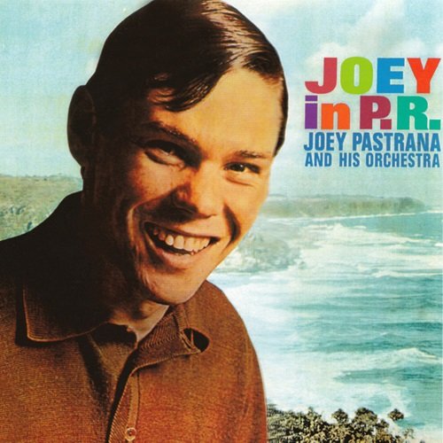 Joey Pastrana and His Orchestra – Joey In P.R. (1968)