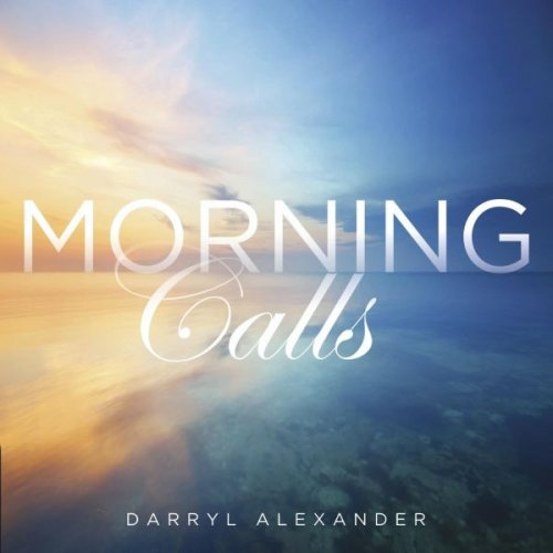 Darryl Alexander - Morning Calls (2026)