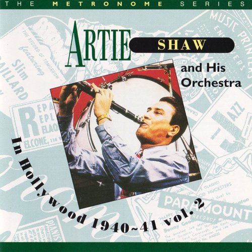 Artie Shaw And His Orchestra - In Hollywood 1940~41 Vol. 2 (1997)