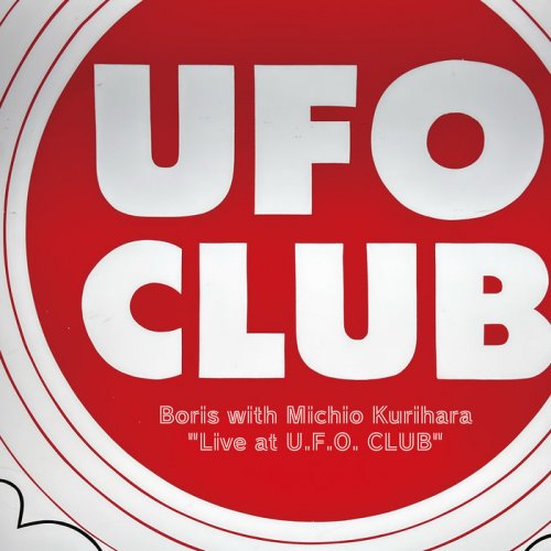 Boris with Michio Kurihara - Live at U.F.O. CLUB (2026) Hi-Res