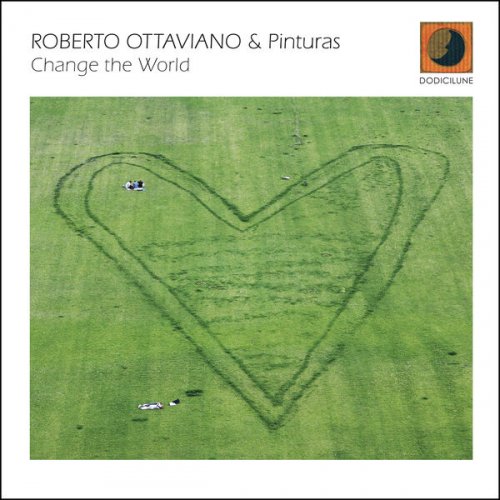 Roberto Ottaviano & Pinturas - Change the World (2026)