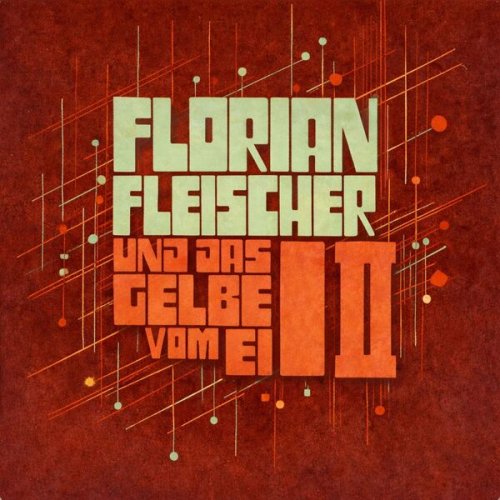 Florian Fleischer - Und das gelbe vom Ei II (Live) (2026)