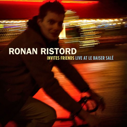 Ronan Ristord - Ronan Ristord Invites Friends (Live at Le Baiser Salé) (2026) Hi-Res