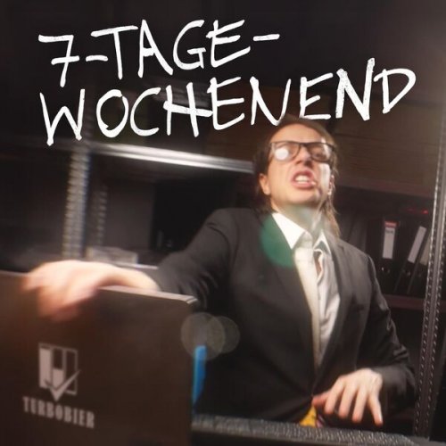 TURBOBIER - 7-Tage-Wochenend (2026) Hi-Res