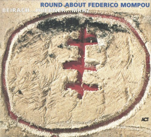 Richie Beirach, Gregor Huebner, George Mraz - Round About Federico Mompou (2001)
