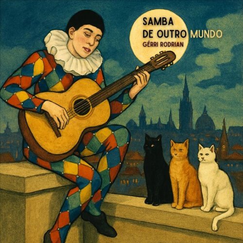 Gerri Rodrian - Samba De Outro Mundo (2026)
