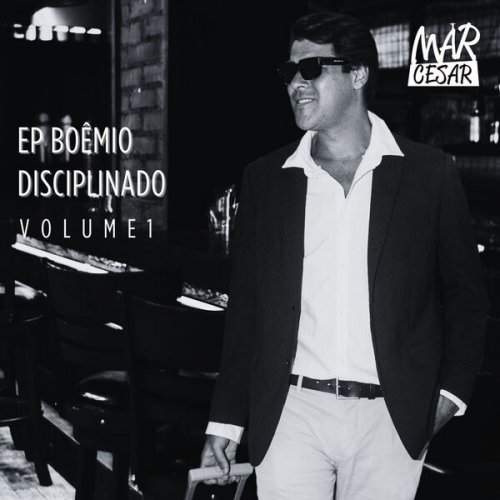 Mar Cesar - Boêmio Disciplinado, Vol. 1 (2026) Hi-Res
