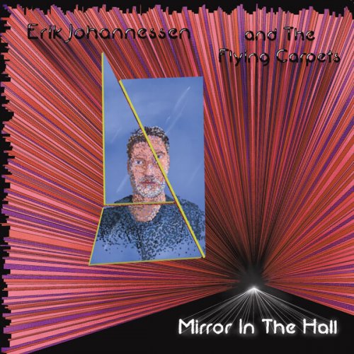 Erik Johannessen and The Flying Carpets - Mirror In The Hall (2026) Hi-Res