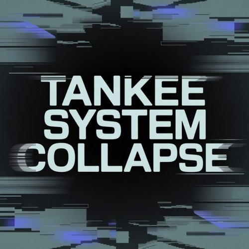 Tankee - System Collapse (2026)