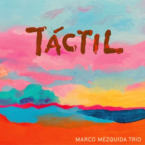 Marco Mezquida - Táctil (2026) [Hi-Res]