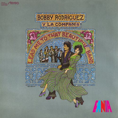 Bobby Rodríguez y la Compañía - Lead Me To That Beautiful Band (1975)