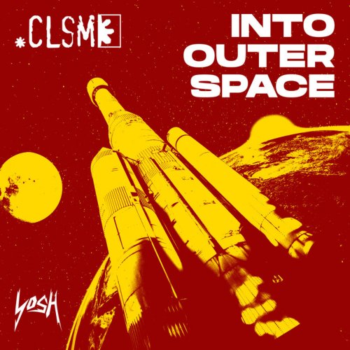 Clsm - Into Outer Space (2026)