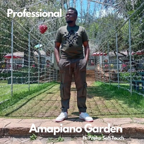 Professional feat. Praka Soft Touch - Amapiano Garden (2026)