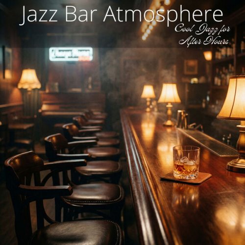 VA - Jazz Bar Atmosphere - Cool Jazz for After Hours (2026)