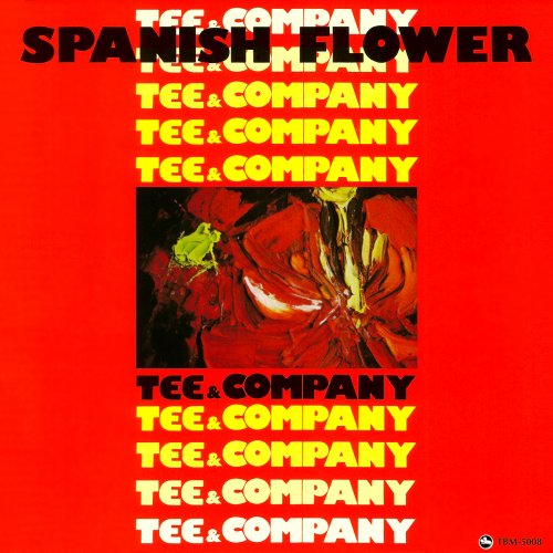 Tee & Company – Spanish Flower (1977/2013)