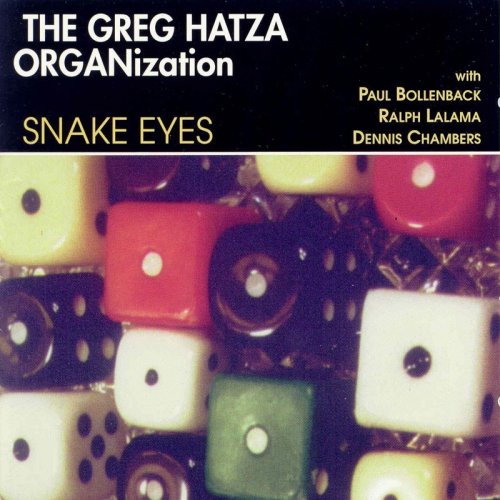 Greg Hatza ORGANization - Snake Eyes (1998)