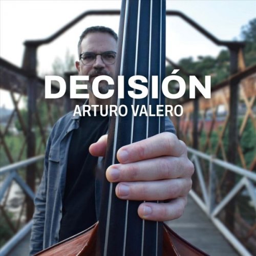 Arturo Valero - Decisión (2026)
