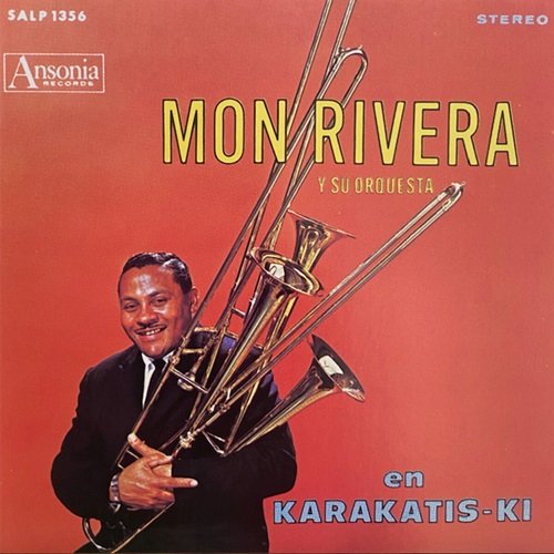 Mon Rivera y su Orquesta - En Karakatis-Ki (1964)