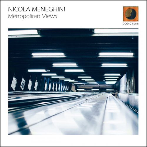 Nicola Meneghini - Metropolitan Views (2026)
