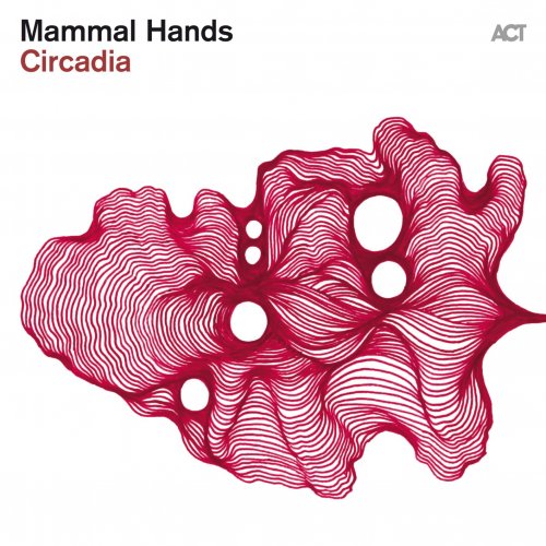 Mammal Hands - Circadia (2026) [Hi-Res]