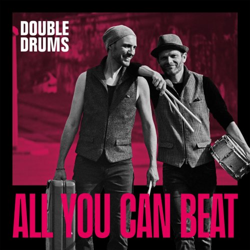 Double Drums, Philipp Jungk & Alexander Glöggler - All You Can Beat (2026) [Hi-Res]