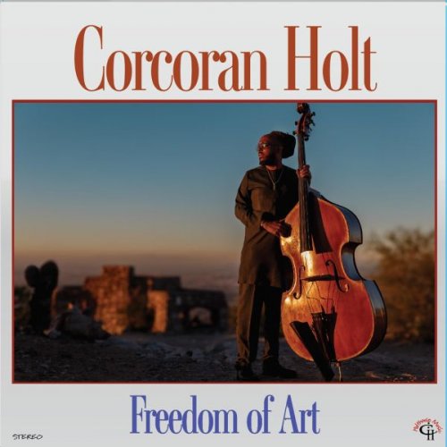 Corcoran Holt - Freedom of Art (2026)