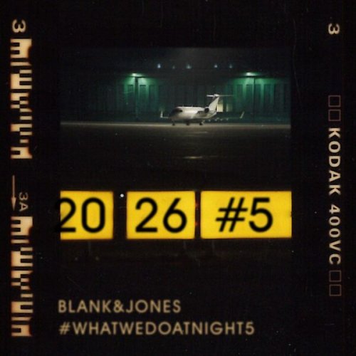 Blank & Jones - #WhatWeDoAtNight5 (2026) [Hi-Res]