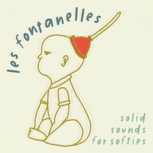 Les Fontanelles - Solid Sounds for Softies (2025)