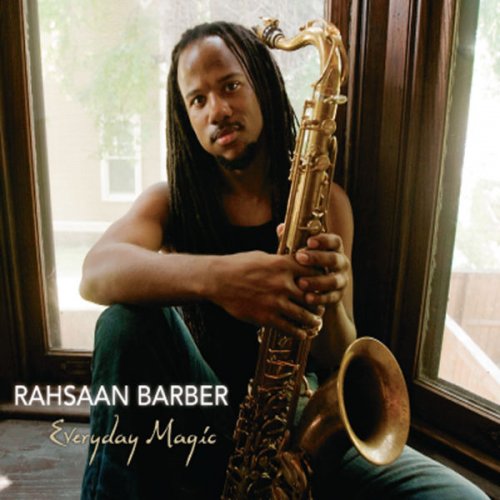 Rahsaan Barber - Everyday Magic (2011)