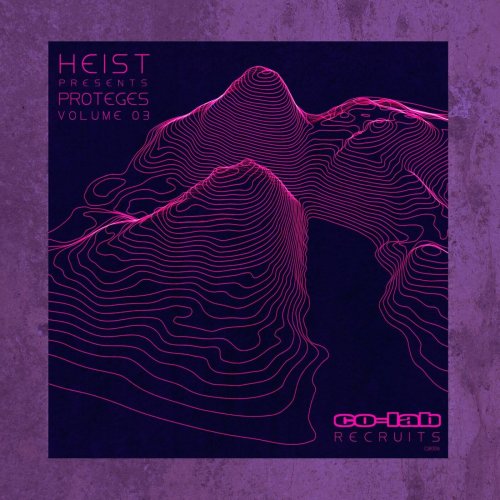 VA - Heist Presents – Proteges Volume 3 (2026)