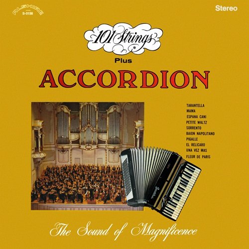 101 Strings Orchestra - 101 Strings Orchestra Plus Accordion (Remastered from the Original Master Tapes) (1969)