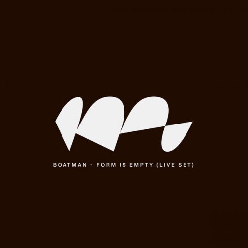 Boatman - Form Is Empty (Live Set) (2026)